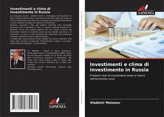 Обложка Investimenti e clima di investimento in Russia