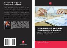 Buchcover von Investimento e clima de investimento na Rússia