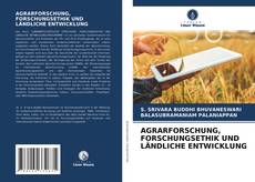 Buchcover von AGRARFORSCHUNG, FORSCHUNGSETHIK UND LÄNDLICHE ENTWICKLUNG