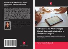 Bookcover of Habilidades de Alfabetização Digital, Competência Digital e Governança Digital