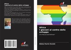 Couverture de Africa I giovani al centro dello sviluppo