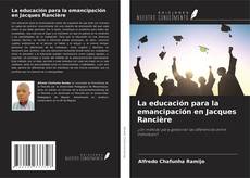 Обложка La educación para la emancipación en Jacques Rancière