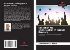 Bookcover of Education for emancipation in Jacques Rancière