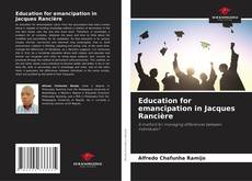 Capa do livro de Education for emancipation in Jacques Rancière 