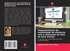 Bookcover of Implementação da modalidade de distância com a utilização da Sala de Aula Virtual