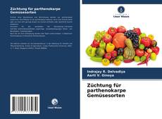 Bookcover of Züchtung für parthenokarpe Gemüsesorten