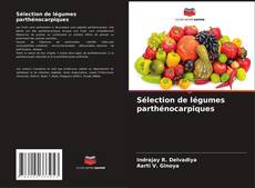 Bookcover of Sélection de légumes parthénocarpiques