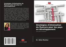 Stratégies d'élimination du fluorure pour les pays en développement的封面