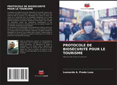 PROTOCOLE DE BIOSÉCURITÉ POUR LE TOURISME的封面