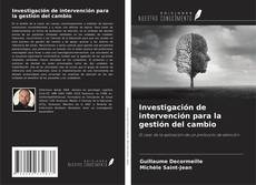 Bookcover of Investigación de intervención para la gestión del cambio