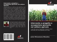 Capa do livro de Intervento a progetto e occupazione giovanile nel settore agricolo 