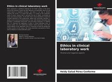 Bookcover of Ethics in clinical laboratory work