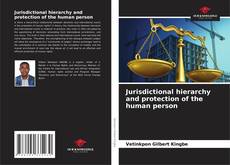 Обложка Jurisdictional hierarchy and protection of the human person