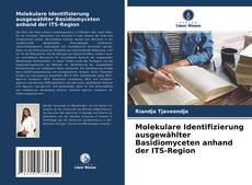 Capa do livro de Molekulare Identifizierung ausgewählter Basidiomyceten anhand der ITS-Region 