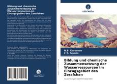 Buchcover von Bildung und chemische Zusammensetzung der Wasserressourcen im Einzugsgebiet des Zerafshan