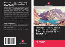 Buchcover von Formação e composição química dos recursos hídricos na bacia do rio Zerafshan