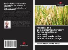 Portada del libro de Proposal of a Communication Strategy for the adoption of improved improved seeds in the face of climate change