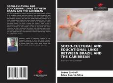 Portada del libro de SOCIO-CULTURAL AND EDUCATIONAL LINKS BETWEEN BRAZIL AND THE CARIBBEAN