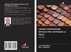 Обложка CREARE COMPOSIZIONI EFFICACI PER CATTURARE LA PELLE