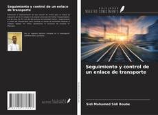 Bookcover of Seguimiento y control de un enlace de transporte