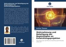 Capa do livro de Wahrnehmung und Beteiligung der Begünstigten an Entwicklungsprojekten 