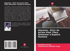 Copertina di Alquimia - Elixir da Arcaia Vital, Fibra Alimentar e Espécie Humana