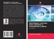 Capa do livro de Abordagem concreta para controlar o crescimento urbano 