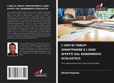 L'USO DI TABLET SMARTPHONE E I SUOI EFFETTI SUL RENDIMENTO SCOLASTICO的封面