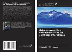 Buchcover von Origen, evolución y consecuencias de los conflictos interétnicos