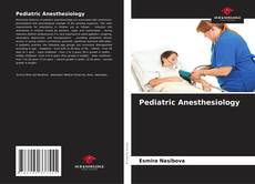 Portada del libro de Pediatric Anesthesiology