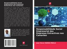 Responsabilidade Social Empresarial das Empresas Extractivas nos Camarões的封面