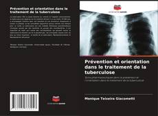Couverture de Prévention et orientation dans le traitement de la tuberculose