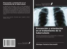 Capa do livro de Prevención y orientación en el tratamiento de la tuberculosis 