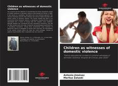 Portada del libro de Children as witnesses of domestic violence