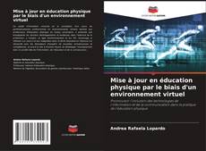 Bookcover of Mise à jour en éducation physique par le biais d'un environnement virtuel