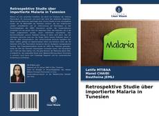 Buchcover von Retrospektive Studie über importierte Malaria in Tunesien
