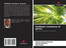 Portada del libro de Antibiotic resistance of germs