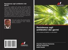 Обложка Resistenza agli antibiotici dei germi