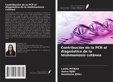 Capa do livro de Contribución de la PCR al diagnóstico de la leishmaniosis cutánea 