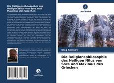 Die Religionsphilosophie des Heiligen Nilus von Sora und Maximus des Griechen的封面