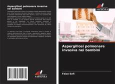 Buchcover von Aspergillosi polmonare invasiva nei bambini