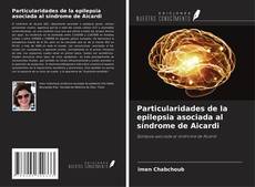 Capa do livro de Particularidades de la epilepsia asociada al síndrome de Aicardi 