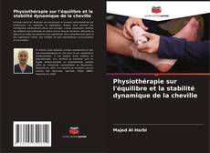 Buchcover von Physiothérapie sur l'équilibre et la stabilité dynamique de la cheville
