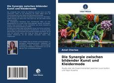 Die Synergie zwischen bildender Kunst und Kleidermode的封面