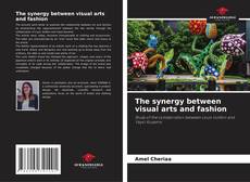 Обложка The synergy between visual arts and fashion
