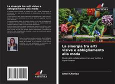 La sinergia tra arti visive e abbigliamento alla moda的封面
