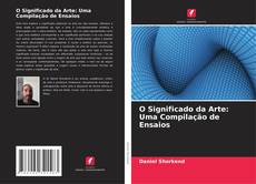 Portada del libro de O Significado da Arte: Uma Compilação de Ensaios