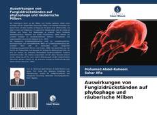 Borítókép a  Auswirkungen von Fungizidrückständen auf phytophage und räuberische Milben - hoz