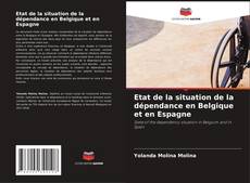 Обложка Etat de la situation de la dépendance en Belgique et en Espagne