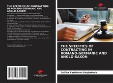 Обложка THE SPECIFICS OF CONTRACTING IN ROMANO-GERMANIC AND ANGLO-SAXON
